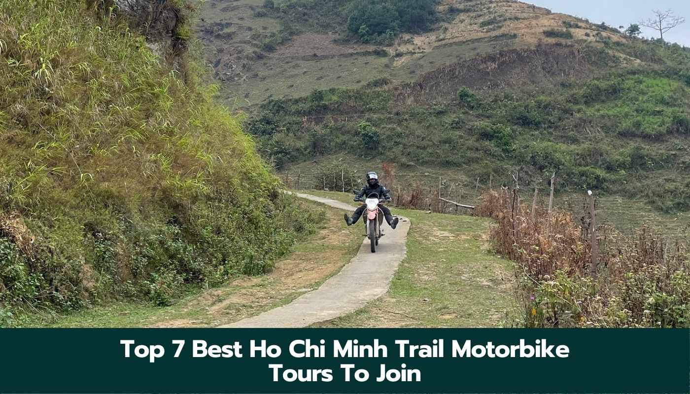 Top 7 Best Ho Chi Minh Trail Motorbike Tours To Join