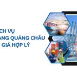 Tổng Hợp 8 Top Dịch Vụ Đặt Hàng Quảng Châu Uy Tín, Giá Hợp Lý