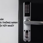 Review 10 Địa Chỉ Bán Khóa Cửa Thông Minh Hà Nội Tốt Nhất