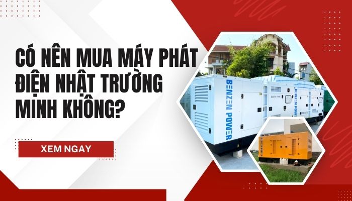 Tại sao nên chọn mua máy phát điện Nhật Trường Minh?