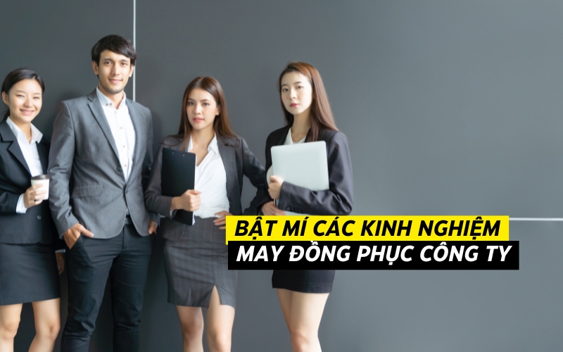 kinh nghiệm may đồng phục công ty