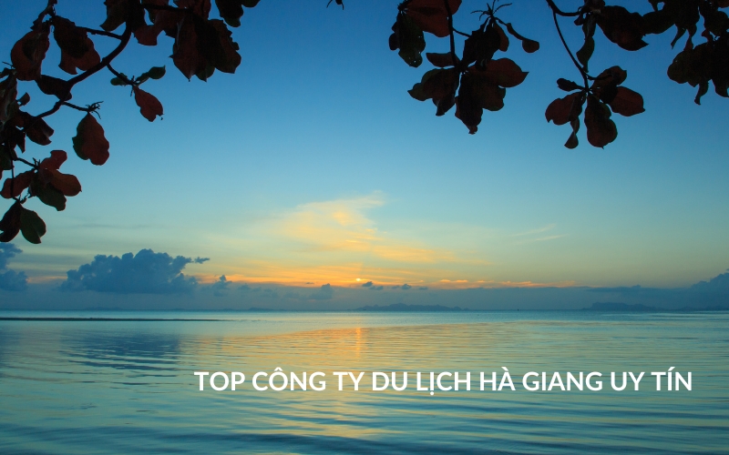 công ty du lịch Hà Giang Uy tín